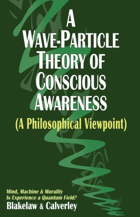 A Wave-particle Theory of Consiois Awareness